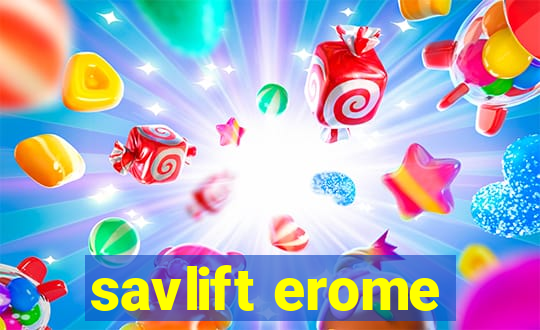 savlift erome